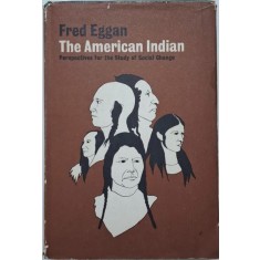The American Indian. Perspectives for the Study of Social Change &ndash; Fred Eggan