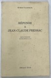 REPONSE A JEAN - CLAUDE PRESSAC , SUR LE PROBLEME DES CHAMBRES A GAZ par ROBERT FAURISSON , 1994