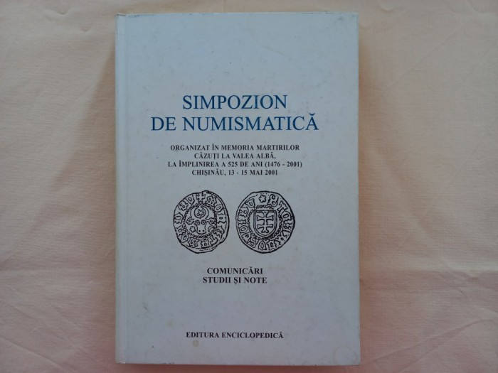 SIMPOZION DE NUMISMATICA ORGANIZAT IN MEMORIA MARTIRILOR CAZUTI LA VALEA ALBA...