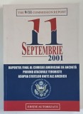 11 SEPTEMBRIE 2001 - RAPORTUL FINAL AL COMISIEI AMERICANE DE ANCHETA , 2006 *MINIMA UZURA