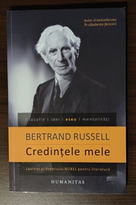 Bertrand Russell - Credintele mele foto