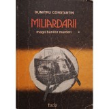 Dumitru Constantin - Miliardarii (Editia: 1986)
