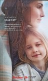 Silver Bay - Jojo Moyes, Litera, 2019, Romana, Roman de Beletristica, Paperback, 461 Pagini