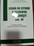 Studii de istoria filosofiei romanesti vol. XI