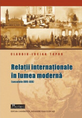 Relatii internationale in lumea modern? (secolele XVII-XIX) , C. L. Topor foto