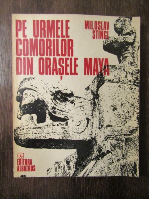 MILOSLAV STINGI - PE URMELE COMORILOR DIN ORASELE MAYA foto