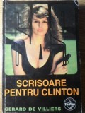 Scrisoare pentru Clinton - Gerard de Villiers, Editura Tinerama 1998, SAS, Carte Politista, Romana, Paperback