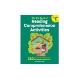 The Big Book of Reading Comprehension Activities, Grade 2: 120 Activities for After-School and Summer Reading Fun