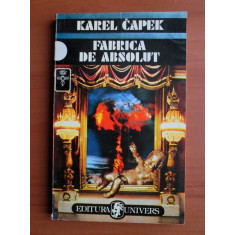 Karel Capek - Fabrica de absolut