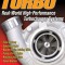 Turbo: Real World High-Performance Turbocharger Systems