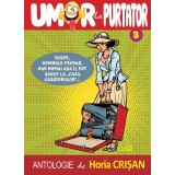 UMOR la PURTĂTOR 3 (18+)