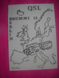 HOPCT 15123 BRUMMI/BERLIN - GERMANIA--CARTE POSTALA RADIO AMATOR / RADIOAMATORI CARICATURA -CIRCULATA
