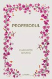 Profesorul/Charlotte Bronte, Litera