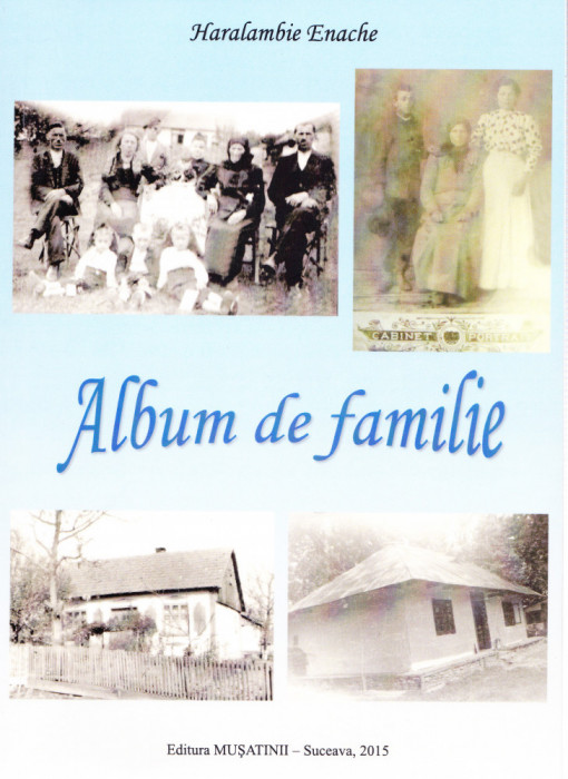 AS - HARALAMBIE ENACHE - ALBUM DE FAMILIE (CU AUTOGRAF)