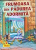 Frumoasa din padurea adormita
