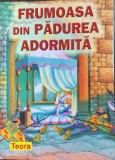Frumoasa din padurea adormita