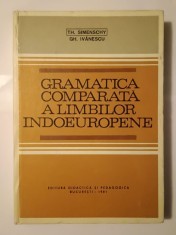 Th. Simenschy; Gh. Ivănescu - Gramatica comparată a limbilor indoeuropene (1981, cartonată)