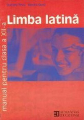 Limba latina. Manual clasa a XII-a/Monica Duna foto