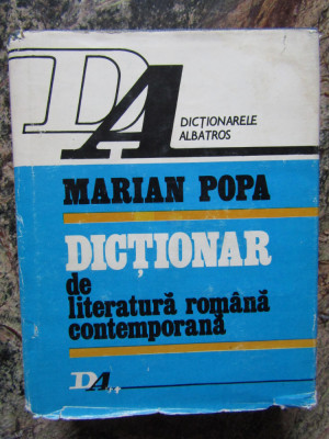 DICTIONAR DE LITERATURA ROMANA CONTEMPORANA-MARIAN POPA foto