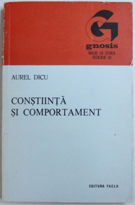 CONSTIINTA SI COMPORTAMENT de AUREL DICU, 1977 foto