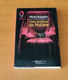 Mihail Bulgakov - Viața domnului de Moliere