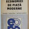 ABC - UL ECONOMIEI DE PIATA MODERNE , CONCEPTE , MECANISME , APLICATII PRACTICE de NITA DOBROTA , 1991