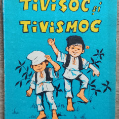 Tivisoc si Tivismoc - C.S. Nicolaescu-Plopsor// ilustratii Olimp Varasteanu