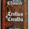 Troilus si Cresida &ndash; Geoffrey Chaucer