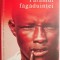 Taramul fagaduintei &ndash; Chris Abani