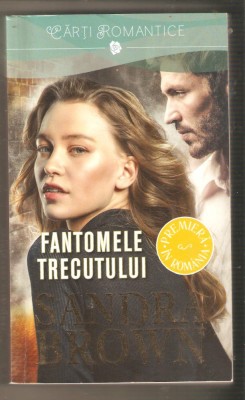 Sandra Brown-Fantomele Trecutului foto