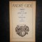 ANDRE GIDE - AMINTIRI DE LA CURTEA CU JURI / SECHESTRATA DIN POITIERS