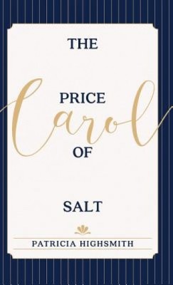 The Price of Salt: Or Carol foto