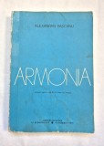 ARMONIA , MANUAL PENTRU Anii III-IV (CLASELE X SI XI) , LICEE DE MUZICA de ALEXANDRU PASCANU, 1975