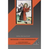 &Eacute;rtekez&eacute;s a farkasemberekről - avagy besz&aacute;mol&oacute; egy r&eacute;ms&eacute;ges babon&aacute;r&oacute;l - Sabine Baring-Gould