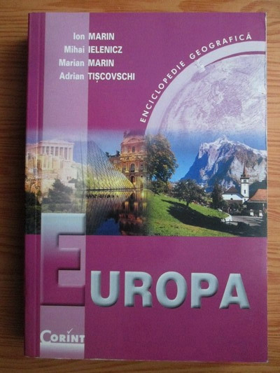 Ion Marin, Mihai Ielenicz - Europa. Enciclopedie geografica (2002)