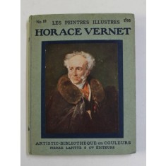 HORACE VERNET - COLLECTION &#039;&#039; LES PEINTRES ILLUSTRES &#039;&#039; NR. 59 , 1913