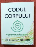 Codul corpului. Editura Adevar Divin, 2023 - Dr. Bradley Nelson