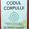 Codul corpului. Editura Adevar Divin, 2023 - Dr. Bradley Nelson
