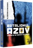 Batalionul Azov. Eroism si extremism in Ucraina - Vladimir Zincenco - Universul Juridic