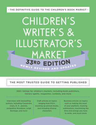 Children&amp;#039;s Writer&amp;#039;s &amp;amp; Illustrator&amp;#039;s Market 33rd Edition: The Most Trusted Guide to Getting Published foto