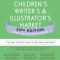 Children&#039;s Writer&#039;s &amp; Illustrator&#039;s Market 33rd Edition: The Most Trusted Guide to Getting Published
