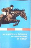 Pregatirea Tehnica a Calaretilor si Cailor - Didona Ursu (1967) - Carte Echitatie