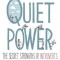Quiet Power: The Secret Strengths of Introverts