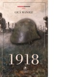 1918 - Gica Manole