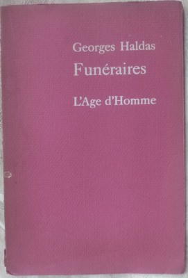 GEORGES HALDAS - FUNERAIRES (COLLECTION LE RAMEAU D&amp;#039;OR / ED. L&amp;#039;AGE D&amp;#039;HOMME 1976) foto