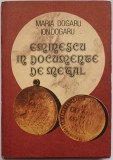 Maria Dogaru, Ion Dogaru - Eminescu in documente de metal