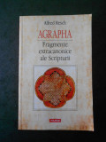 ALFRED RESCH - AGRAPHA. FRAGMENTE EXTRACANONICE ALE SCRIPTURII
