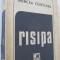 Risipa - Mircea Cojocaru