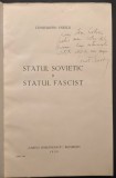 1932 STATUL SOVIETIC, STATUL FASCIST Politica Istorie Filosofie CONSTANTIN ENESCU cu DEDICATIE si AUTOGRAF. 76 pag Cartea Romaneasca Brosata Mussolini
