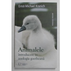 ANIMALELE , INTRODUCERE IN ZOOLOGIA GOETHEANA de ERNST-MICHAEL KRANICH , 2016